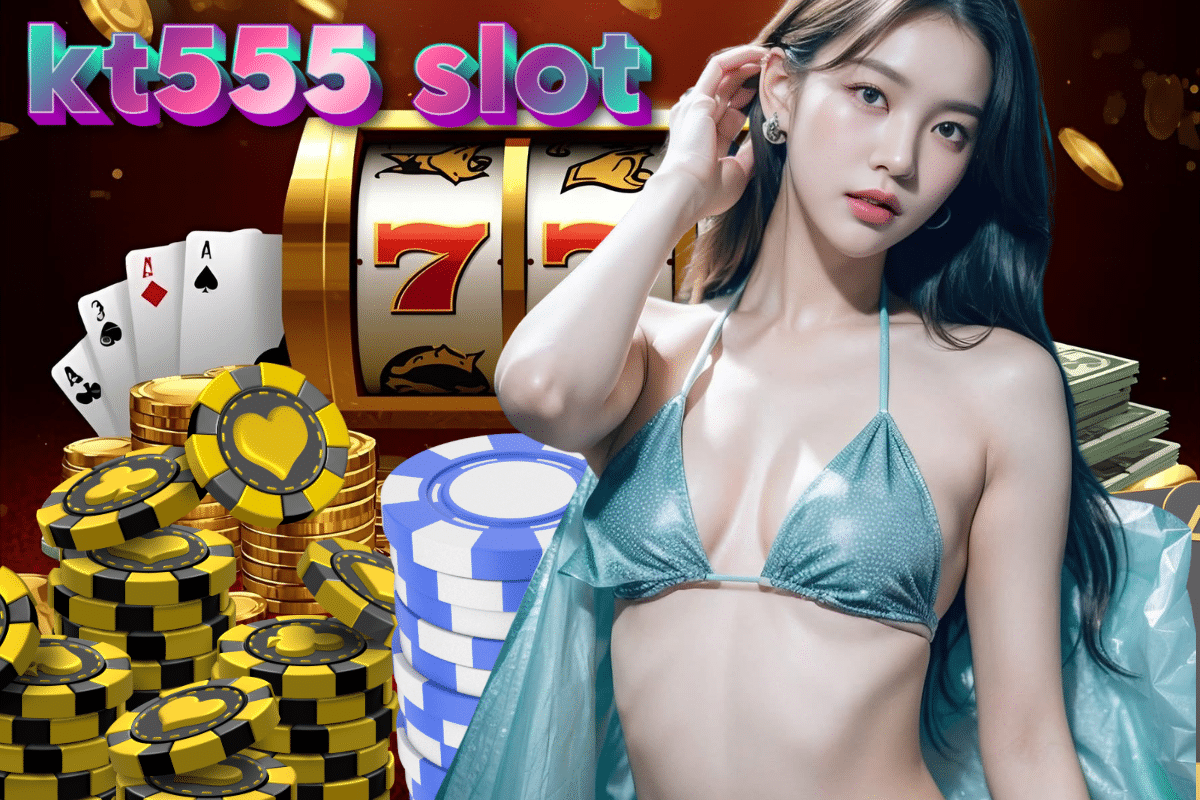kt555 slot ทางเข้า